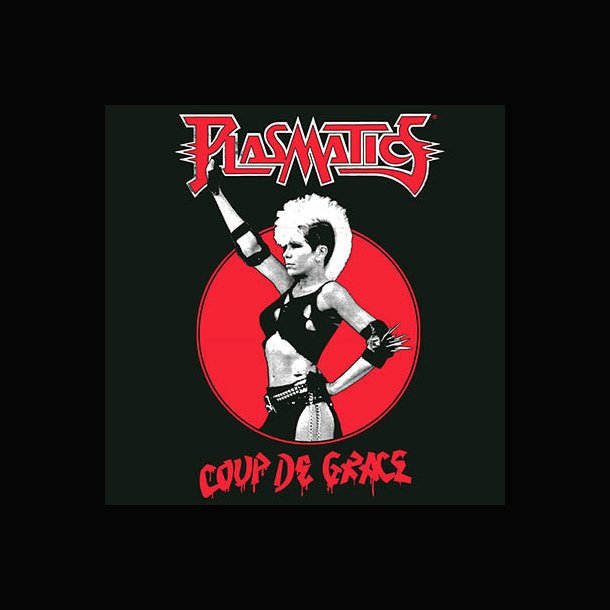 Plasmatics - Coup de Grace 12"