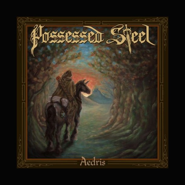 Possessed Steel - Aedris CD