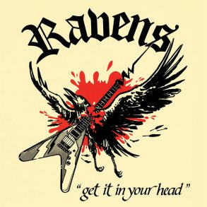 Ravens - Get It In Your Head CD