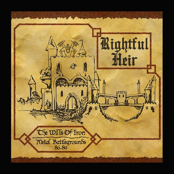 Rightful Heir - The Wills of Iron : Metal Battlegrounds 86-89 CD