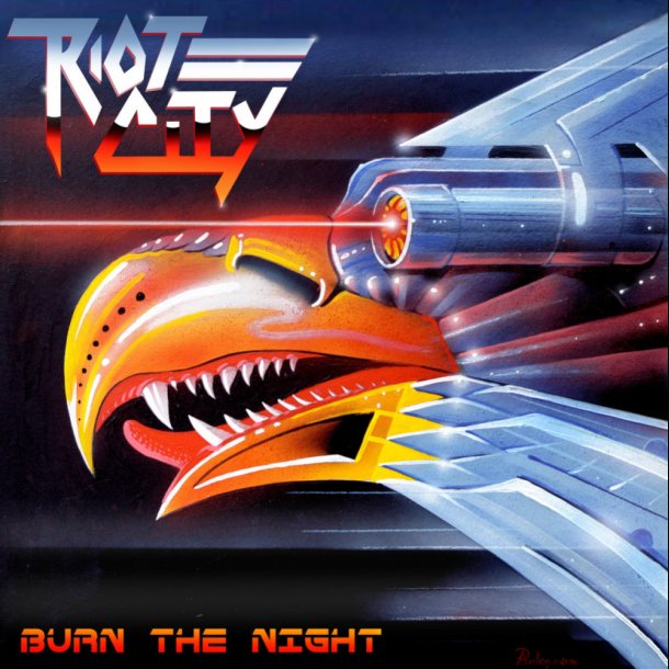 Riot City - Burn the Night CD