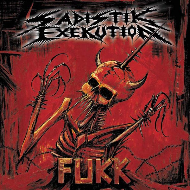 Sadistik Exekution &lrm; FUKK 12"