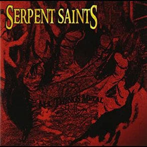Serpent Saints - All Things Metal CD