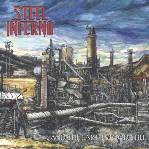 Steel Inferno ‎ ...And The Earth Stood Still CD