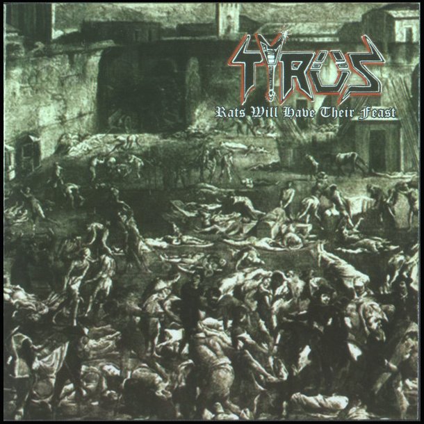 Tyrus - Rats Will Have Their Feast CD