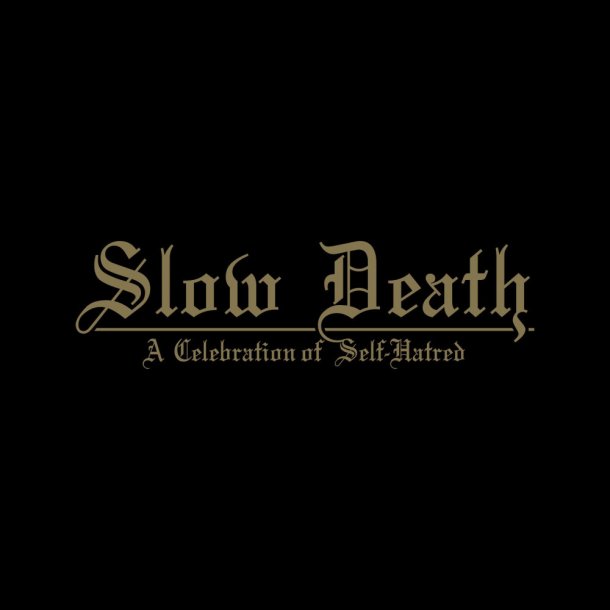 Udnde - Slow Death : A Celebration of Self-Hatred 12"