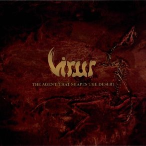 Virus - The Agent That Shapes the Desert CD