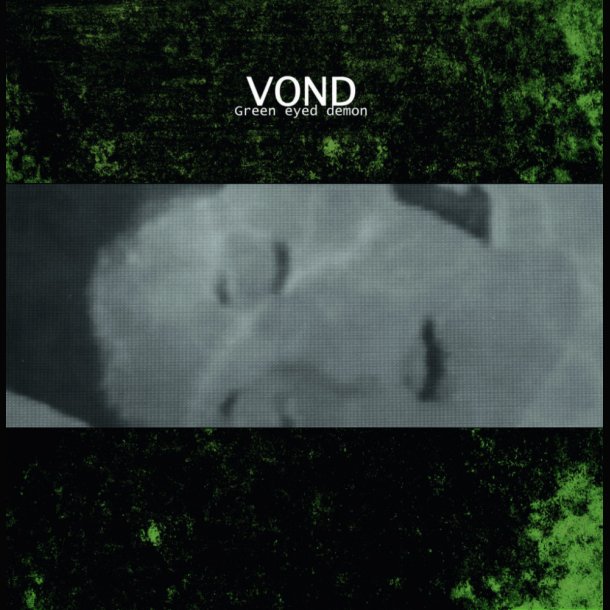 Vond  Green Eyed Demon 12"