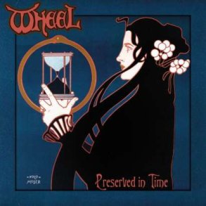 Wheel ‎ Preserved In Time CD