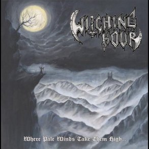 Witching Hour - Where Pale Winds Take Them High​.​.​. CD