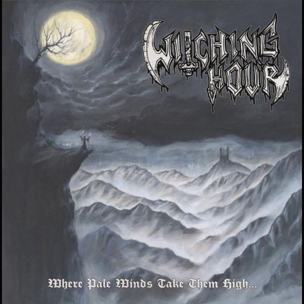 Witching Hour - Where Pale Winds Take Them High&#8203;.&#8203;.&#8203;. CD