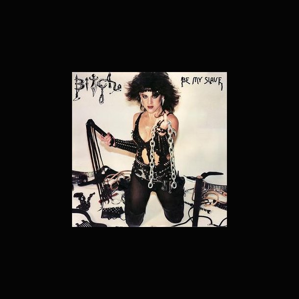 Bitch - Be My Slave 12"