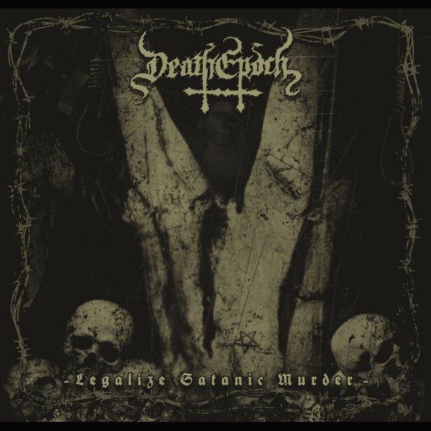 DeathEpoch - Legalize Satanic Murder CD