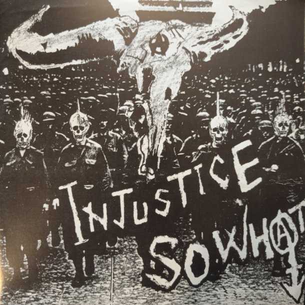 So What - Injustice 7"