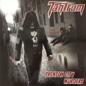 Tantrum - Trenton City Murders
