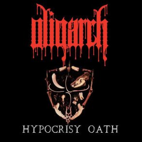 Oligarch - Hypocrisy Oath CD