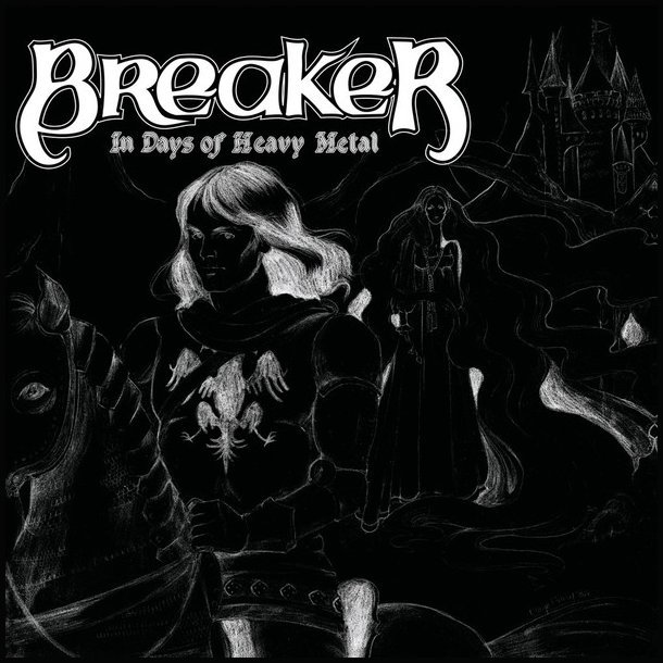 Breaker  In Days Of Heavy Metal CD