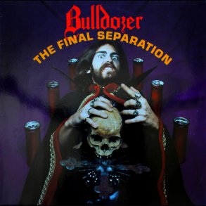 Bulldozer - The Final Separation 12