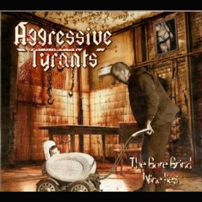 Aggressive Tyrants - The Gore Grind Nineties (Re-Edition 2025) CD