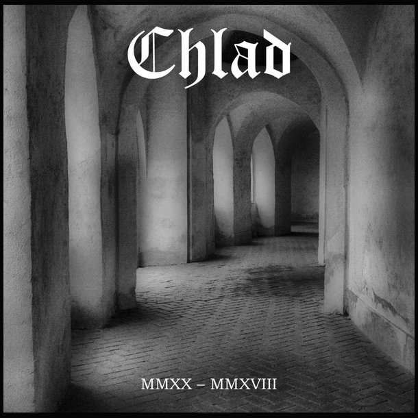 Chlad - MMXX - MMXVIII CD