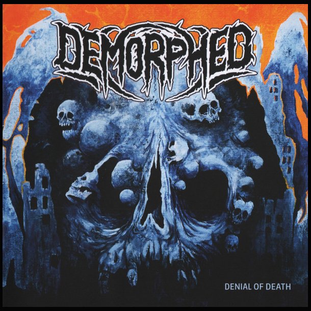 Demorphed - Denial of Death 12"