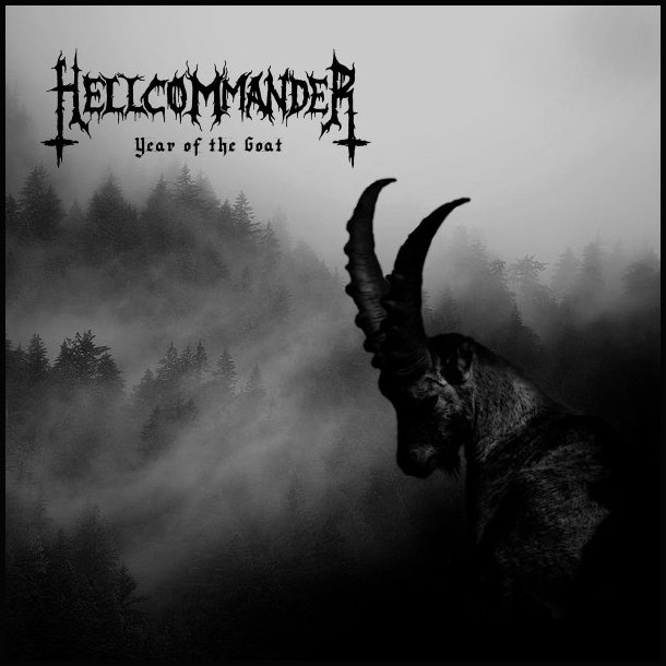 Hellcommander  Year Of The Goat 12"