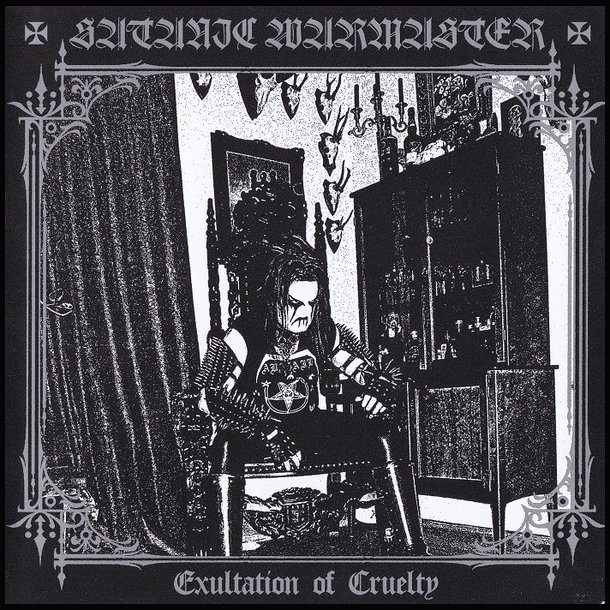 Satanic Warmaster - Exultation Of Cruelty CD