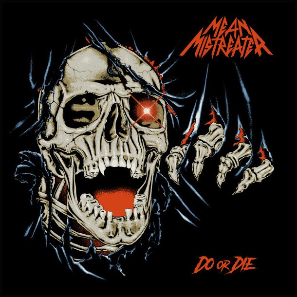 Mean Mistreater - Do Or Die 12"