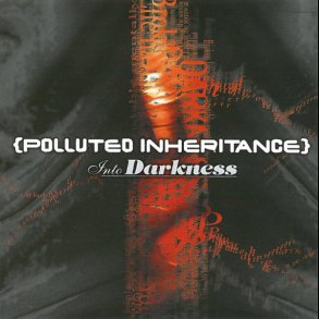 Polluted Inheritance - Into Darkness CD