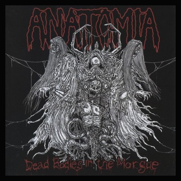 Anatomia - Dead Bodies in the Morgue CD