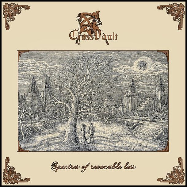 Cross Vault - Spectres Of Revocable Loss 12"