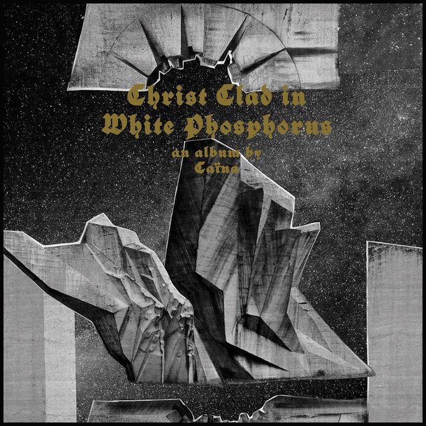 Cana - Christ Clad In White Phosphorus 12"