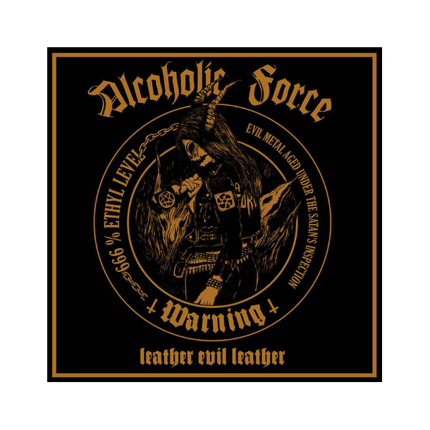 Alcoholic Force - Leather Evil Leather CD