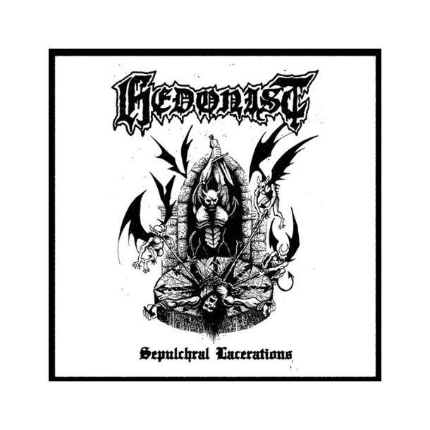 Hedonist - Sepulchral Lacerations 