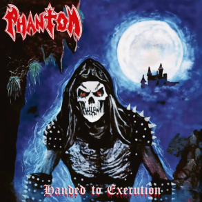 Phantom - Handed to Execution 12