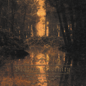 Blazing Eternity - Der Hviler En Nat Over Sorte Heder : Demo Tapes 1996-1998 CD