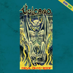 Vulcano - Devil On My Roof : Demo 1984 12