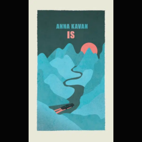 Anna Kavan - Is
