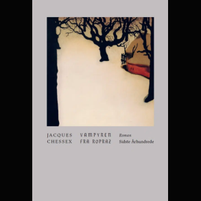 Jacques Chessex - Vampyren fra Ropraz