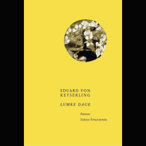 Eduard Von Keyserling - Lumre Dage