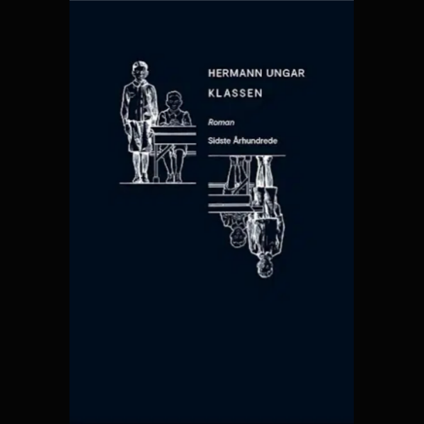 Hermann Ungar - Klassen