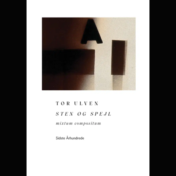 Tor Ulven - Sten og Spejl