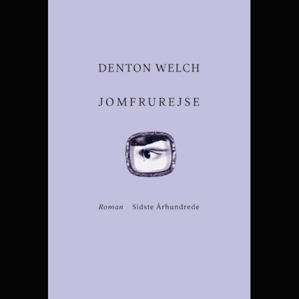 Denton Welch - Jomfrurejse