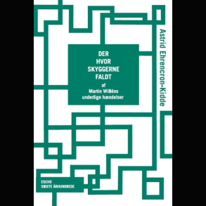 Astrid Ehrencron-Kidde - Der Hvor Skyggerne Faldt