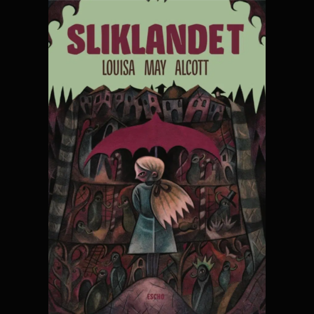 Louisa May Alcott - Sliklandet