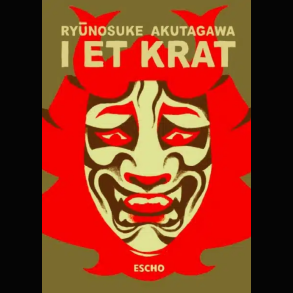 Ryūnosuke Akutagawa - I Et Krat