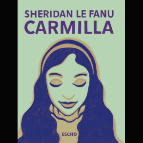 Sheridan Le fanu - Carmilla