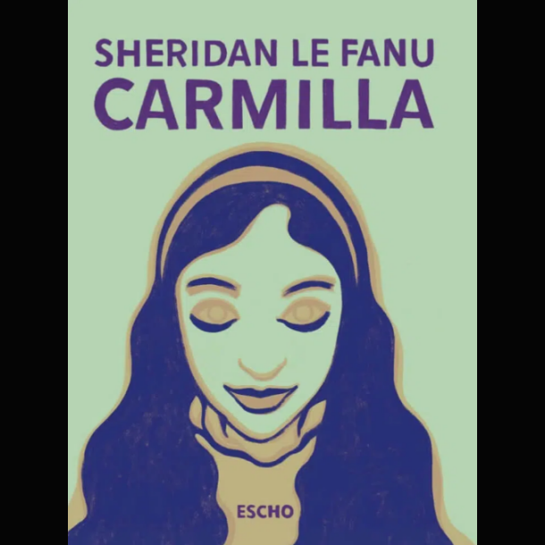Sheridan Le fanu - Carmilla