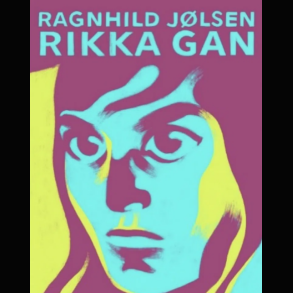 Ragnhild J�lsen - Rikka Gan