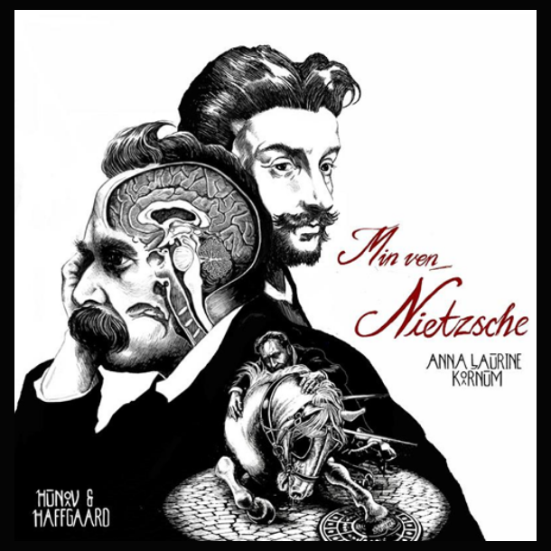 Anna Laurine Kornum - Min ven Nietzsche